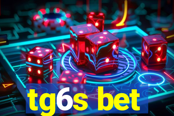 tg6s bet